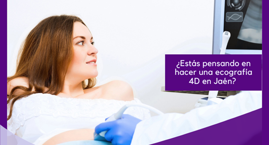 ecografias 4d en Jaen